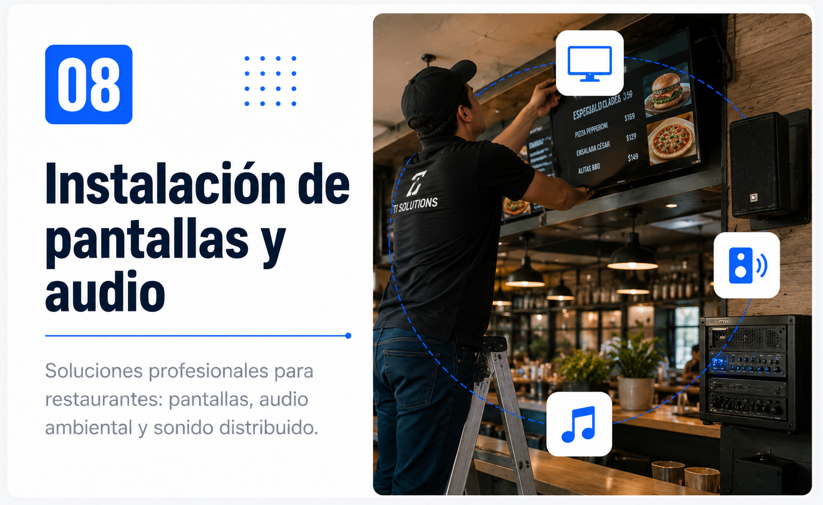 Instalacion de pantallas y audio para restaurantes